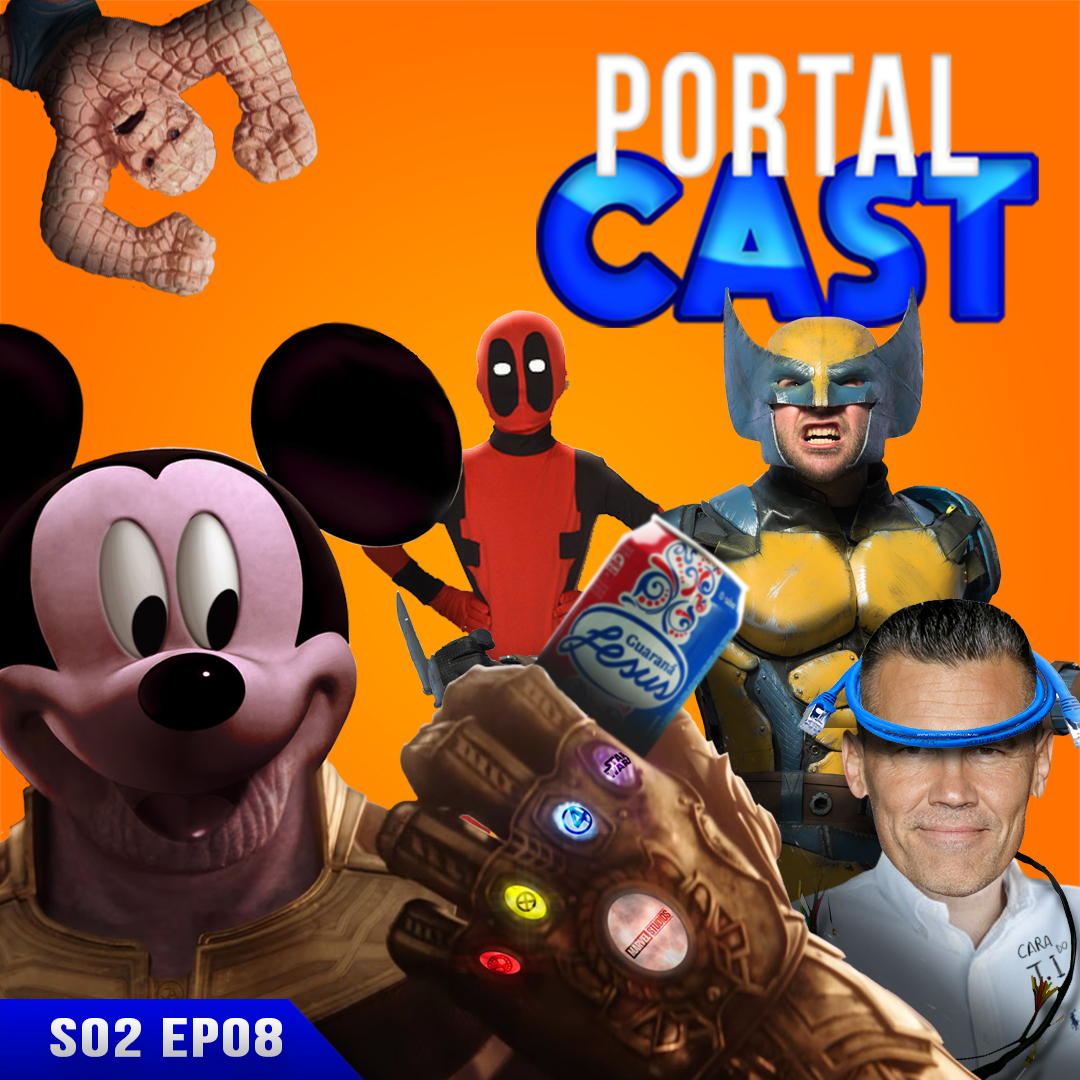 Portal Cast 28 | A Disney comprou a Fox, e agora?