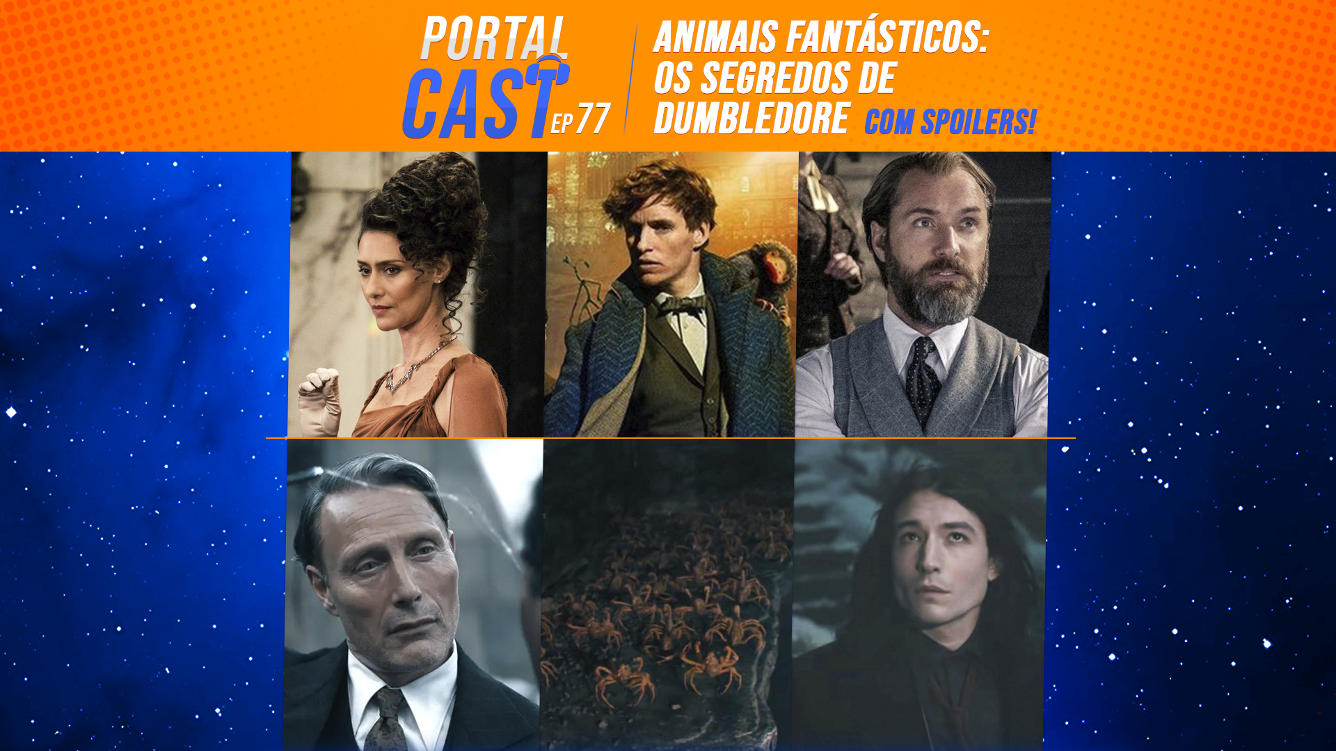 Portal Cast 77 - Animais Fantásticos Os Segredos de Dumbledore 34 Capa principal 3