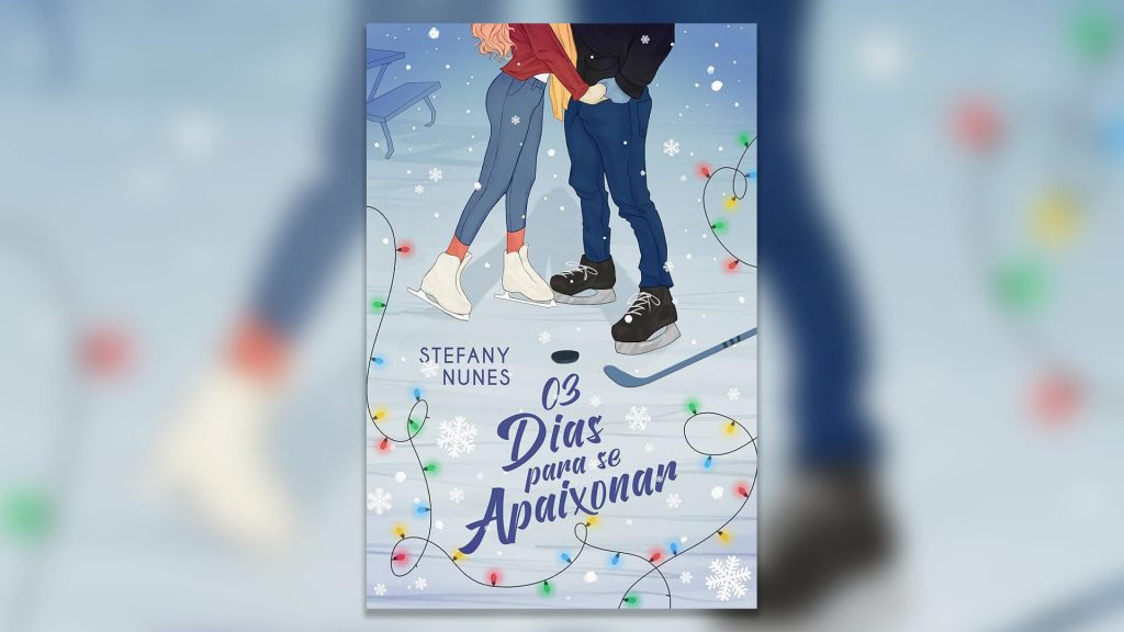 Livros nacionais para presentear no Natal: conheça autores brasileiros incríveis 35 03 dias para se apaixonar stefany nunes portal nerd